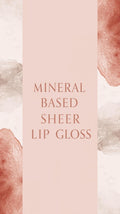 Mineral-Based Sheer Lip Gloss